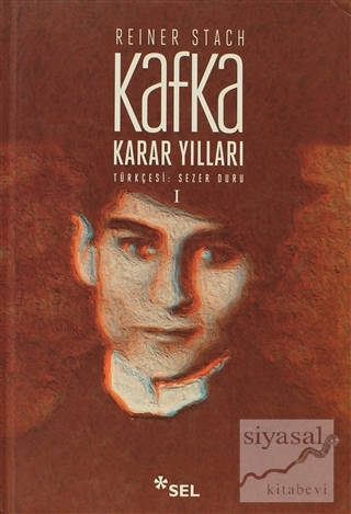 Kafka - Karar Yılları Cilt: 1 (Ciltli) Reiner Stach