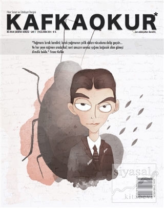 Kafka Okur Fikir Sanat ve Edebiyat Dergisi Sayı: 1 Eylül - Ekim 2014 K