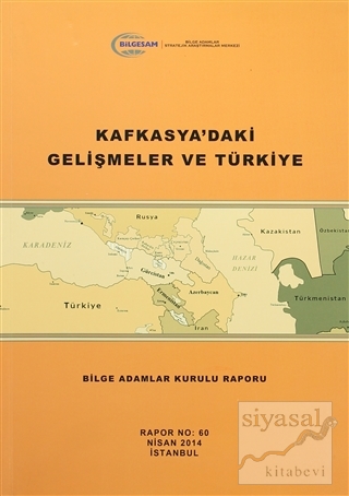 Kafkasya'daki Gelişmeler ve Türkiye Kolektif