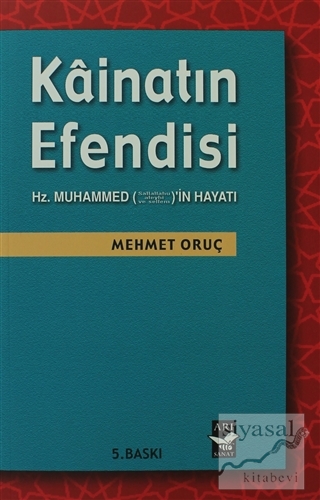 Kainatın Efendisi Mehmet Oruç