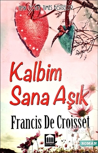 Kalbim Sana Aşık Francis De Croisset