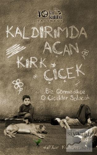 Kaldırımda Açan Kırk Çiçek Kolektif