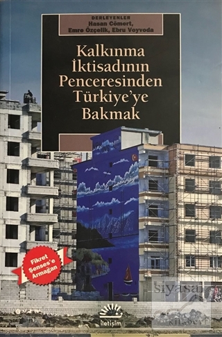 Kalkınma İktisadının Penceresinden Türkiye'ye Bakmak Hasan Cömert