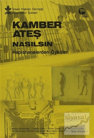 Kamber Ateş Nasılsın? Hapishanelerden Öyküler