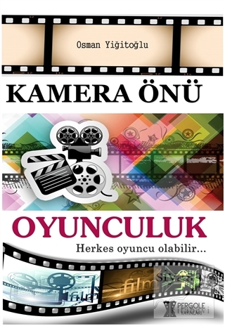 Kamera Önü Oyunculuk Osman Yiğitoğlu