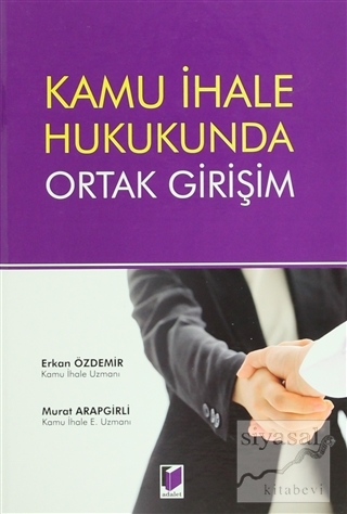 Kamu İhale Hukukunda Ortak Girişim (Ciltli) Erkan Özdemir
