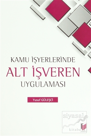 Kamu İşyerlerinde Alt İşveren Uygulaması