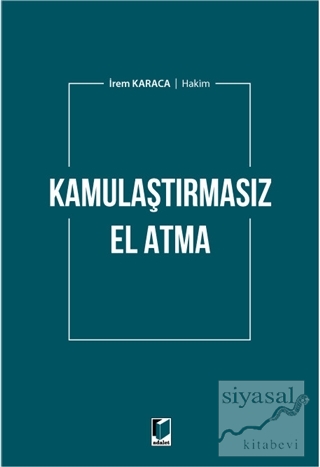 Kamulaştırmasız El Atma