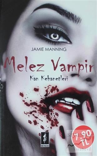 Kan Kehanetleri 1 - Melez Vampir Jamie Manning