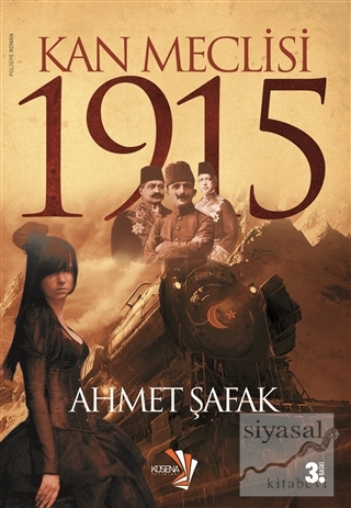 Kan Meclisi 1915 Ahmet Şafak