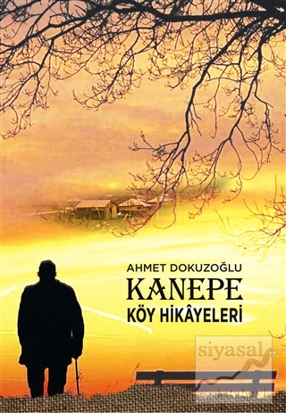 Kanepe Köy Hikayeleri Ahmet Dokuzoğlu