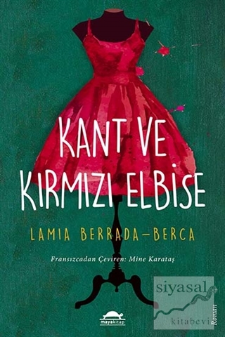 Kant ve Kırmızı Elbise Lamia Berrada-Berca