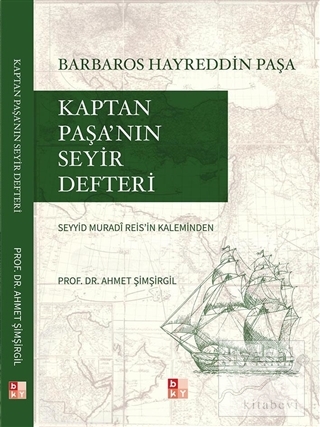 Kaptan Paşa'nın Seyir Defteri Seyyid Muradi