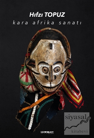Kara Afrika Sanatı (Ciltli) Hıfzı Topuz