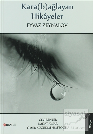 Kara(b)ağlayan Hikayeler Eyvaz Zeynalov