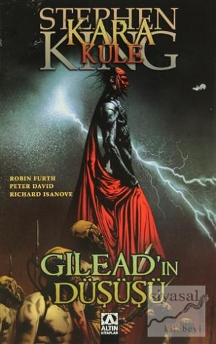 Kara Kule - Gilead'ın Düşüşü Stephen King