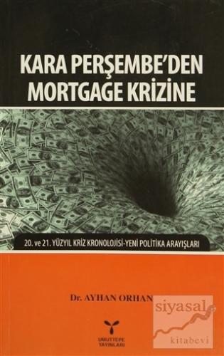 Kara Perşembe'den Mortgage Krizine Ayhan Orhan