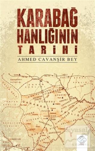 Karabağ Hanlığının Tarihi Ahmed Cavanşir Bey