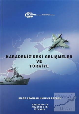 Karadeniz'deki Gelişmeler ve Türkiye Kolektif