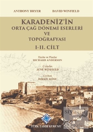 Karadeniz'in Orta Çağ Dönemi Eserleri ve Topoğrafyası 1-2. Cilt Takım 