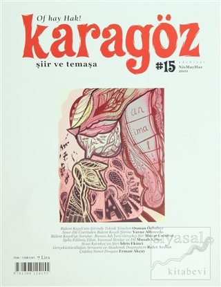 Karagöz Şiir ve Temaşa Dergisi Sayı: 15 2011 - Nisan/Mayıs/Haziran Kol