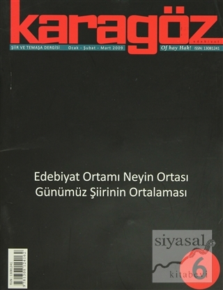 Karagöz Şiir ve Temaşa Dergisi Sayı: 6 2012 - Ocak/Şubat/Mart Kolektif
