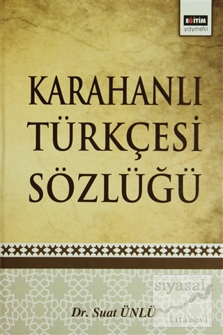 Karahanlı Türkçesi Sözlüğü (Ciltli) Suat Ünlü