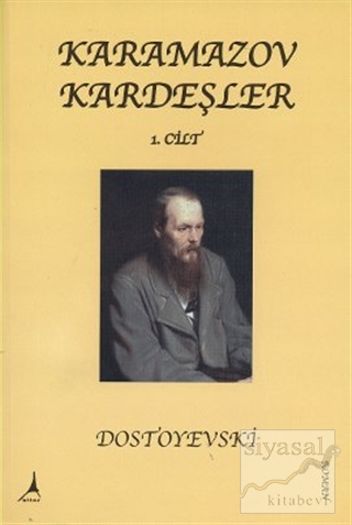 Karamazov Kardeşler Cilt: 1 Fyodor Mihayloviç Dostoyevski