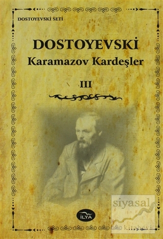 Karamazov Kardeşler Cilt: 3 Fyodor Mihayloviç Dostoyevski