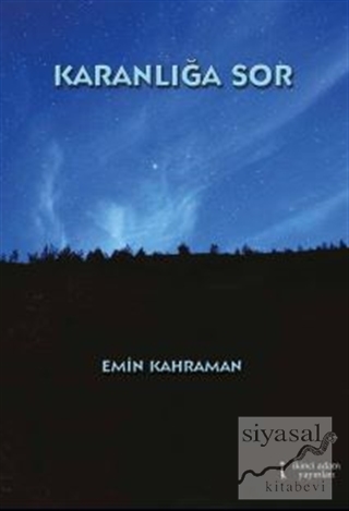 Karanlığa Sor