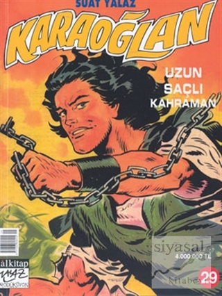 Karaoğlan Sayı: 29 Uzun Saçlı Kahraman Suat Yalaz