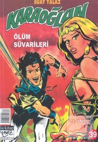 Karaoğlan Sayı: 39 Ölüm Süvarileri Suat Yalaz
