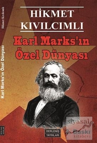 Karl Marks'ın Özel Dünyası Hikmet Kıvılcımlı