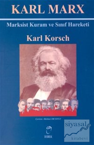 Karl Marx Marksist Kuram ve Sınıf Hareketi Karl Korsch