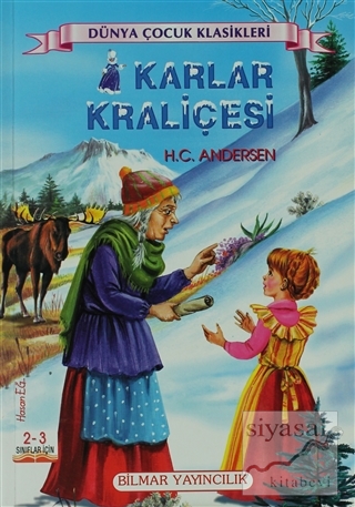 Karlar Kraliçesi (2-3. Sınıflar İçin ) Hans Christian Andersen