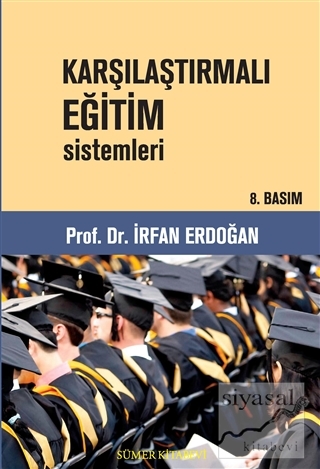 Karşılaştırmalı Eğitim Sistemleri İrfan Erdoğan