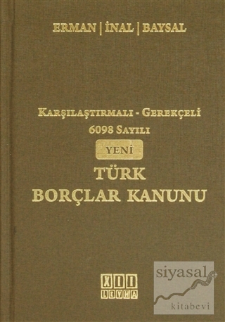 Karşılaştırmalı-Gerekçeli 6098 Sayılı Yeni Türk Borçlar Kanunu (Ciltli
