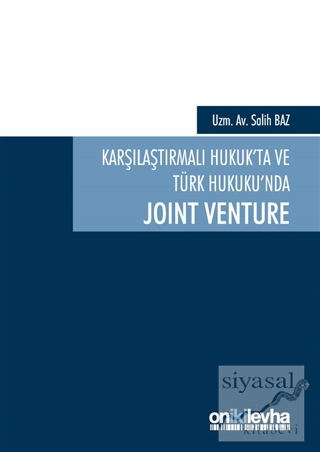 Karşılaştırmalı Hukuk'ta ve Türk Hukuku'nda Joint Venture