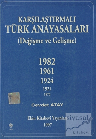 Karşılaştırmalı Türk Anayasaları Cevdet Atay