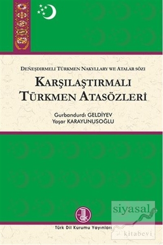 Karşılaştırmalı Türkmen Atasözleri Gurbandurdı Geldiyev