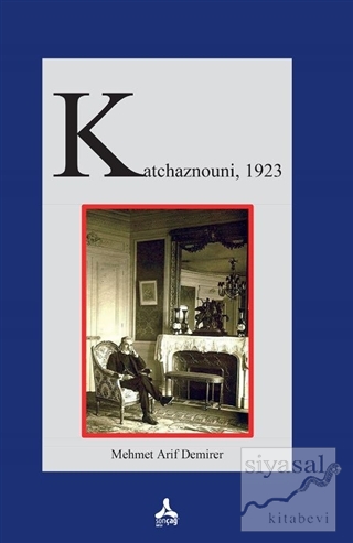 Katchaznouni, 1923 Mehmet Arif Demirer