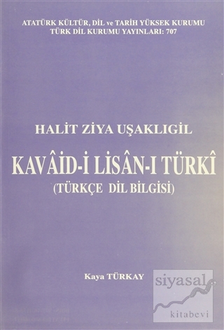 Kavaid-i Lisan-ı Türki (Türkçe Dil Bilgisi) Halid Ziya Uşaklıgil