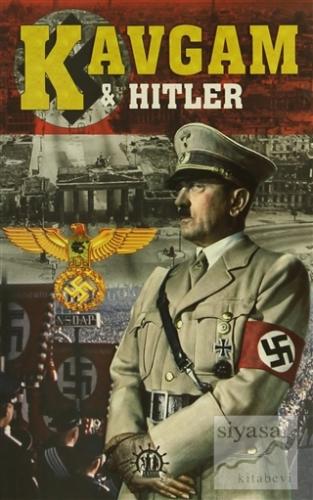 Kavgam ve Hitler Turgut Buğra Akdoğan