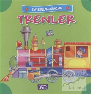 Kaydırılan Araçlar: Trenler