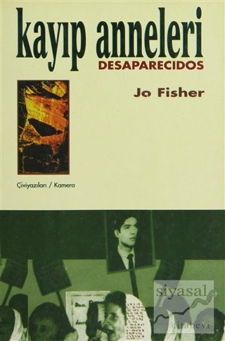 Kayıp Anneleri Desaparecidos Jo Fisher