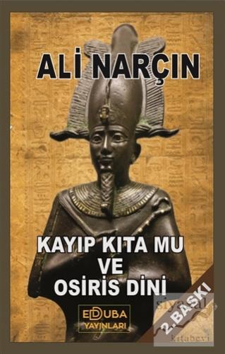 Kayıp Kıta Mu ve Osiris Dini Ali Narçın
