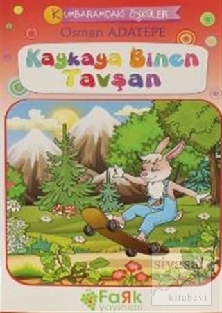 Kaykaya Binen Tavşan - Kumbaramdaki Öyküler Mini Masallar Osman Adatep