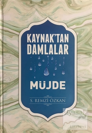 Kaynak'tan Damlalar Müjde (Ciltli) S. Remzi Özkan