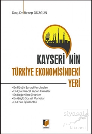 Kayseri'nin Türkiye Ekonomisindeki Yeri Recep Düzgün