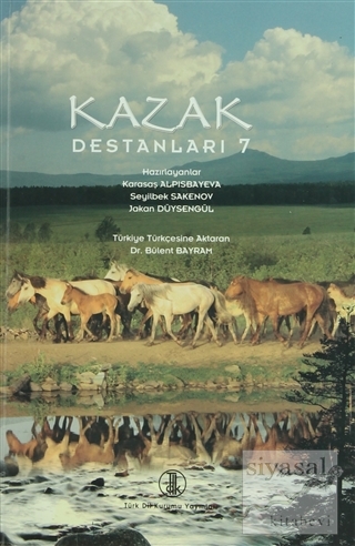Kazak Destanları 7 Karasaş Alpısbayeva